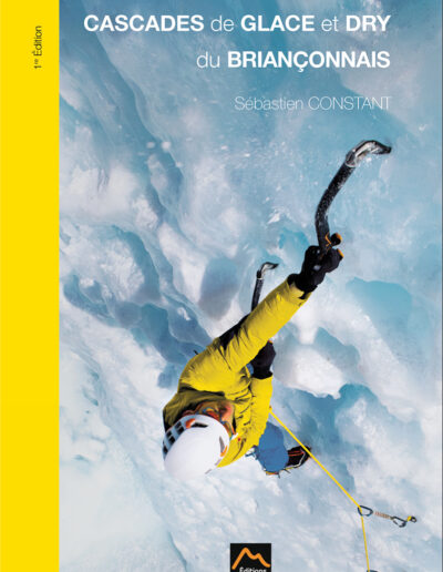 242 editions seb constant topo guide cascades de glace et dry brianconnais