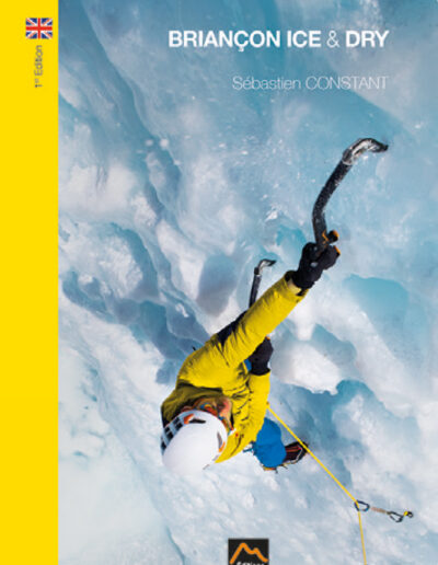 250 editions seb constant guidebook briancon ice and dry